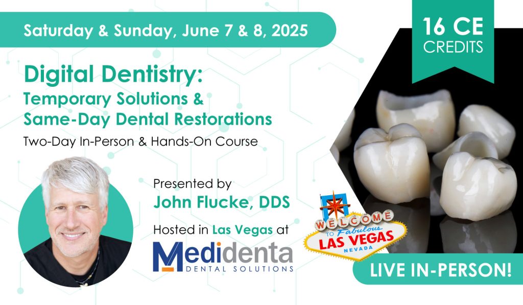 Nifty Medidenta - Education - Digital Dentistry: Temporary Solutions & Same-Day Dental Restorations