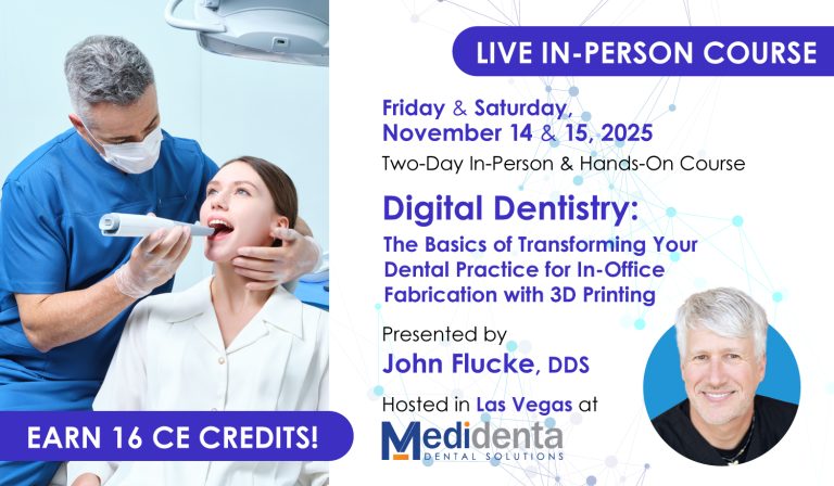 Nifty Medidenta - Education - Digital Dentistry: The Basics of Transforming Your Dental Practice for In-Office Fabrication with 3D Printing